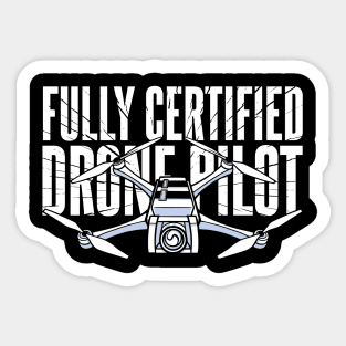 Fully Certified Remote Drone Pilot FAA Sticker